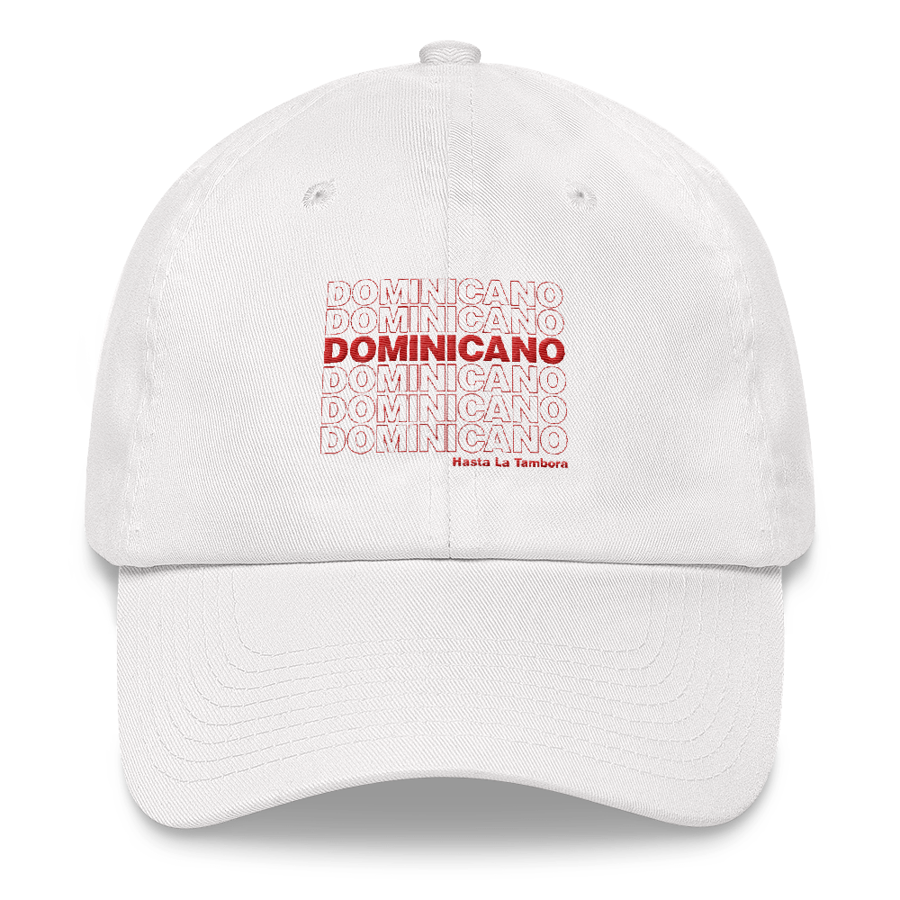 Dominicano Hasta La Tambora Dad hat  - 2020 - DominicanGirlfriend.com - Frases Dominicanas - República Dominicana Lifestyle Graphic T-Shirts Streetwear & Accessories - New York - Bronx - Washington Heights - Miami - Florida - Boca Chica - USA - Dominican Clothing