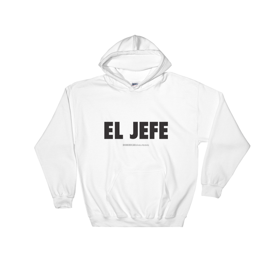 El Jefe Hoodie  - 2020 - DominicanGirlfriend.com - Frases Dominicanas - República Dominicana Lifestyle Graphic T-Shirts Streetwear & Accessories - New York - Bronx - Washington Heights - Miami - Florida - Boca Chica - USA - Dominican Clothing