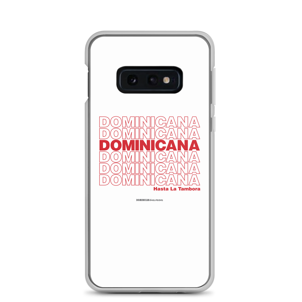 Dominicana Hasta La Tambora Samsung Case  - 2020 - DominicanGirlfriend.com - Frases Dominicanas - República Dominicana Lifestyle Graphic T-Shirts Streetwear & Accessories - New York - Bronx - Washington Heights - Miami - Florida - Boca Chica - USA - Dominican Clothing