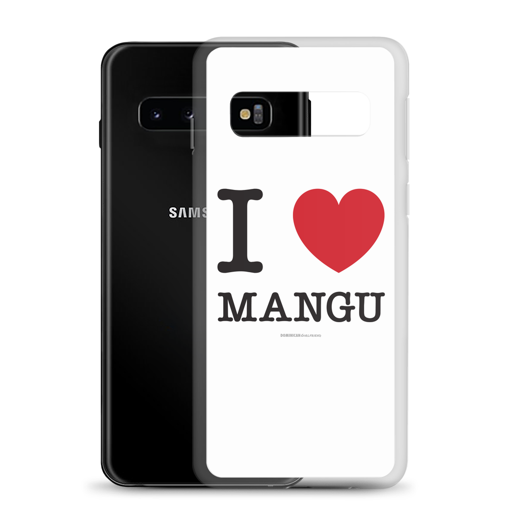 I Love Mangu Samsung Case  - 2020 - DominicanGirlfriend.com - Frases Dominicanas - República Dominicana Lifestyle Graphic T-Shirts Streetwear & Accessories - New York - Bronx - Washington Heights - Miami - Florida - Boca Chica - USA - Dominican Clothing