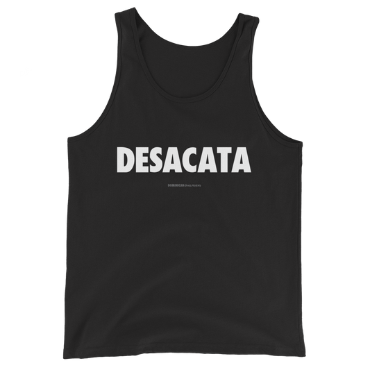 Desacata Tank Top  - 2020 - DominicanGirlfriend.com - Frases Dominicanas - República Dominicana Lifestyle Graphic T-Shirts Streetwear & Accessories - New York - Bronx - Washington Heights - Miami - Florida - Boca Chica - USA - Dominican Clothing