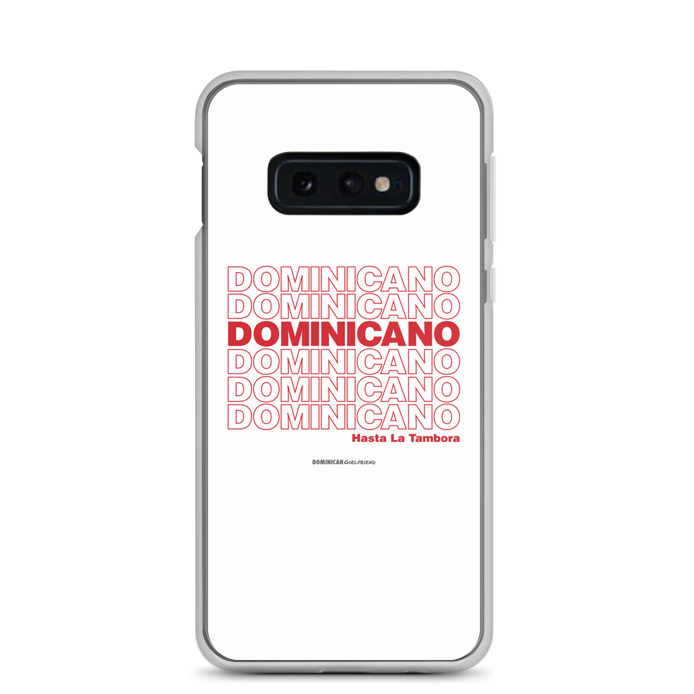 Dominicano Hasta La Tambora Samsung Case  - 2020 - DominicanGirlfriend.com - Frases Dominicanas - República Dominicana Lifestyle Graphic T-Shirts Streetwear & Accessories - New York - Bronx - Washington Heights - Miami - Florida - Boca Chica - USA - Dominican Clothing