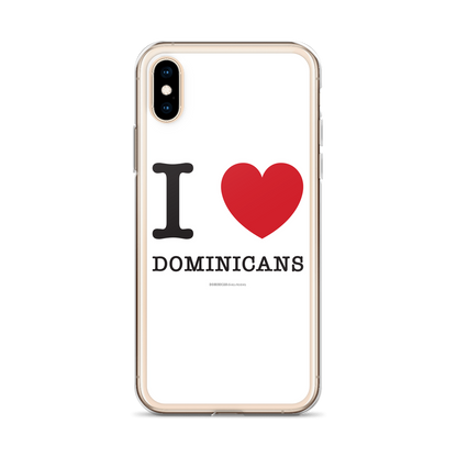 I Love Dominicans iPhone Case  - 2020 - DominicanGirlfriend.com - Frases Dominicanas - República Dominicana Lifestyle Graphic T-Shirts Streetwear & Accessories - New York - Bronx - Washington Heights - Miami - Florida - Boca Chica - USA - Dominican Clothing