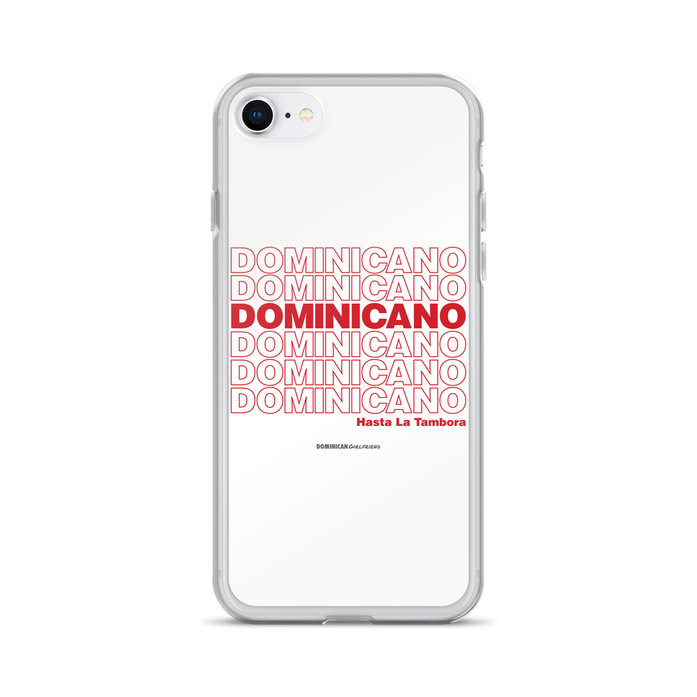 Dominicano Hasta La Tambora iPhone Case  - 2020 - DominicanGirlfriend.com - Frases Dominicanas - República Dominicana Lifestyle Graphic T-Shirts Streetwear & Accessories - New York - Bronx - Washington Heights - Miami - Florida - Boca Chica - USA - Dominican Clothing
