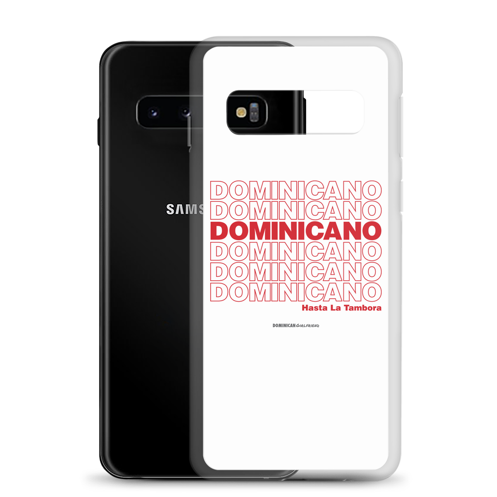Dominicano Hasta La Tambora Samsung Case  - 2020 - DominicanGirlfriend.com - Frases Dominicanas - República Dominicana Lifestyle Graphic T-Shirts Streetwear & Accessories - New York - Bronx - Washington Heights - Miami - Florida - Boca Chica - USA - Dominican Clothing