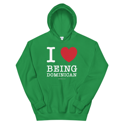 I Love Being Dominican Unisex Hoodie  - 2020 - DominicanGirlfriend.com - Frases Dominicanas - República Dominicana Lifestyle Graphic T-Shirts Streetwear & Accessories - New York - Bronx - Washington Heights - Miami - Florida - Boca Chica - USA - Dominican Clothing