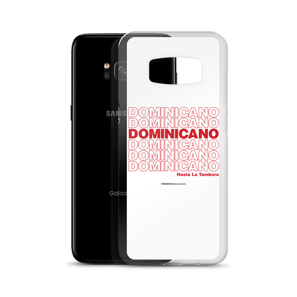 Dominicano Hasta La Tambora Samsung Case  - 2020 - DominicanGirlfriend.com - Frases Dominicanas - República Dominicana Lifestyle Graphic T-Shirts Streetwear & Accessories - New York - Bronx - Washington Heights - Miami - Florida - Boca Chica - USA - Dominican Clothing