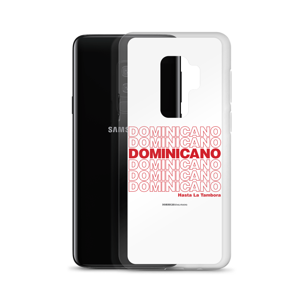 Dominicano Hasta La Tambora Samsung Case  - 2020 - DominicanGirlfriend.com - Frases Dominicanas - República Dominicana Lifestyle Graphic T-Shirts Streetwear & Accessories - New York - Bronx - Washington Heights - Miami - Florida - Boca Chica - USA - Dominican Clothing