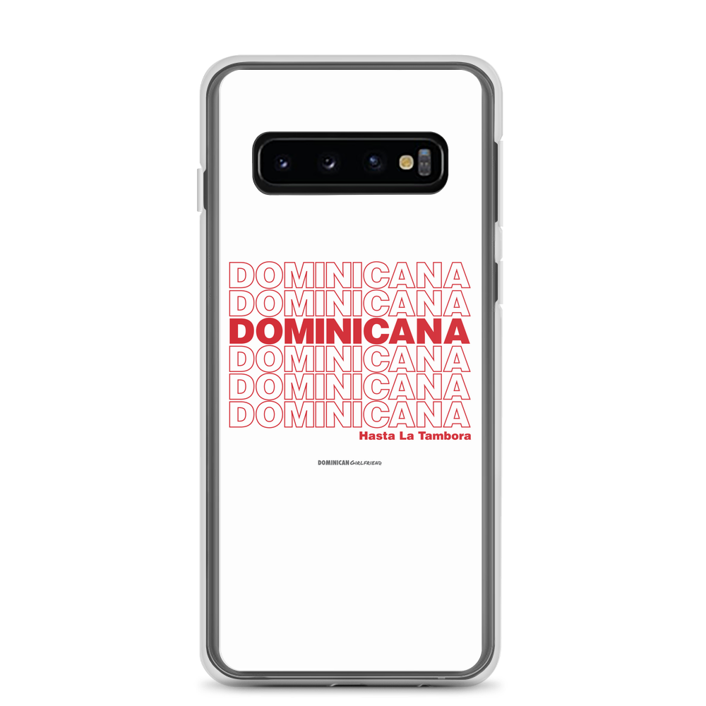 Dominicana Hasta La Tambora Samsung Case  - 2020 - DominicanGirlfriend.com - Frases Dominicanas - República Dominicana Lifestyle Graphic T-Shirts Streetwear & Accessories - New York - Bronx - Washington Heights - Miami - Florida - Boca Chica - USA - Dominican Clothing