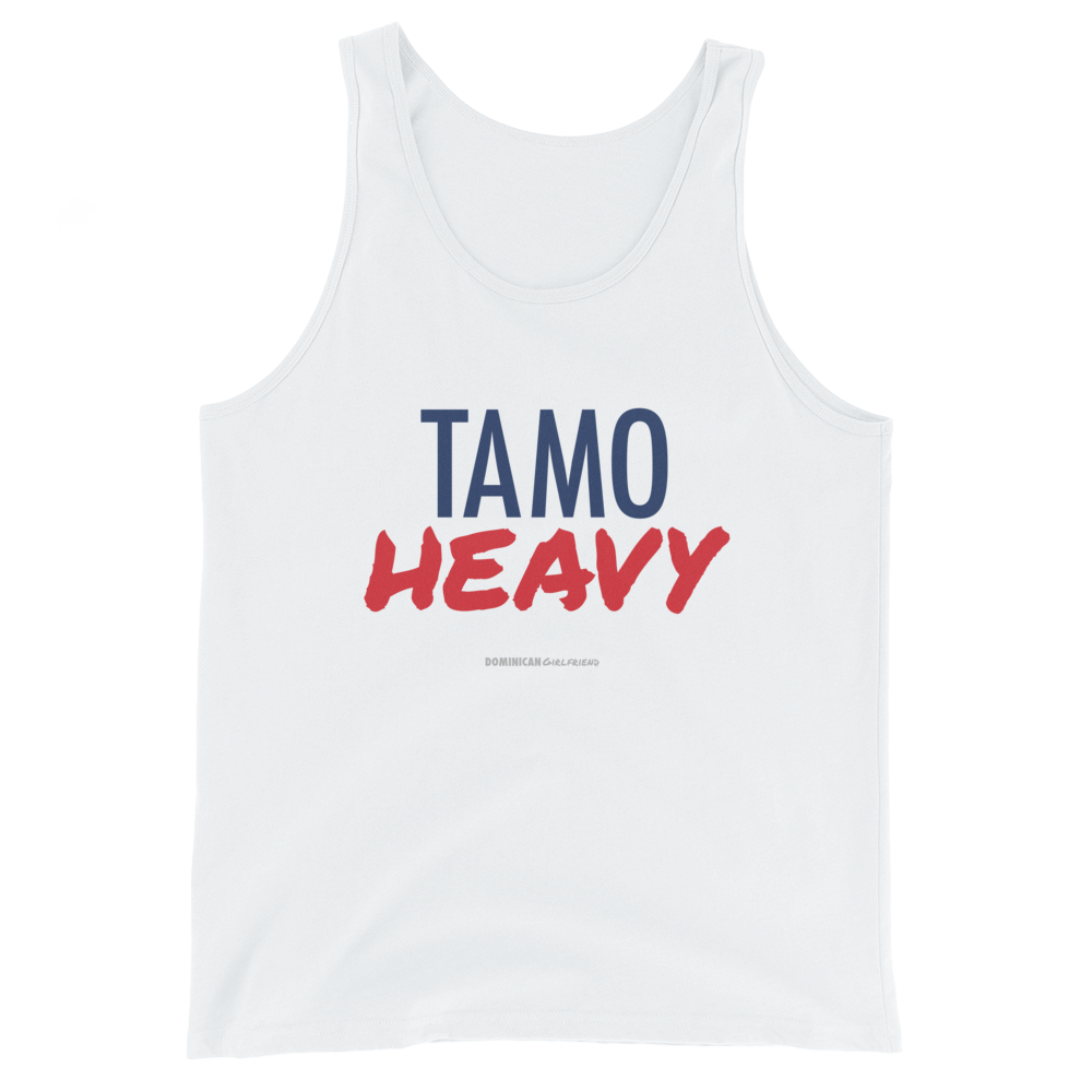 Tamo Heavy Unisex Tank Top  - 2020 - DominicanGirlfriend.com - Frases Dominicanas - República Dominicana Lifestyle Graphic T-Shirts Streetwear & Accessories - New York - Bronx - Washington Heights - Miami - Florida - Boca Chica - USA - Dominican Clothing