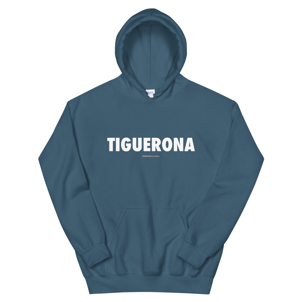 Tiguerona Hoodie  - 2020 - DominicanGirlfriend.com - Frases Dominicanas - República Dominicana Lifestyle Graphic T-Shirts Streetwear & Accessories - New York - Bronx - Washington Heights - Miami - Florida - Boca Chica - USA - Dominican Clothing