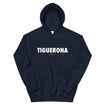 Tiguerona Hoodie  - 2020 - DominicanGirlfriend.com - Frases Dominicanas - República Dominicana Lifestyle Graphic T-Shirts Streetwear & Accessories - New York - Bronx - Washington Heights - Miami - Florida - Boca Chica - USA - Dominican Clothing