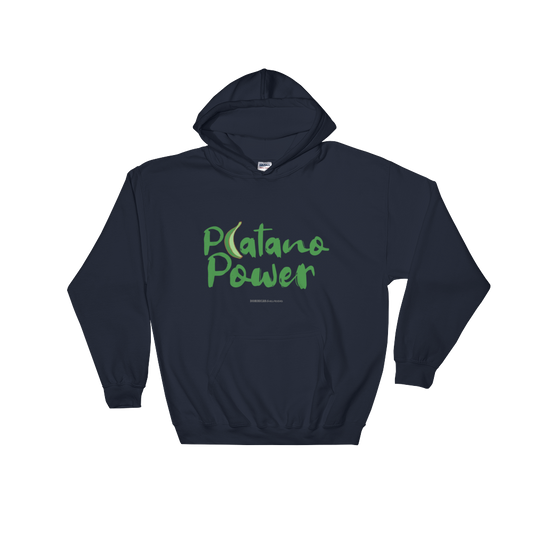 Platano Power Unisex Hoodie  - 2020 - DominicanGirlfriend.com - Frases Dominicanas - República Dominicana Lifestyle Graphic T-Shirts Streetwear & Accessories - New York - Bronx - Washington Heights - Miami - Florida - Boca Chica - USA - Dominican Clothing