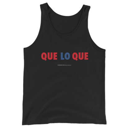 Que Lo Que Unisex Tank Top  - 2020 - DominicanGirlfriend.com - Frases Dominicanas - República Dominicana Lifestyle Graphic T-Shirts Streetwear & Accessories - New York - Bronx - Washington Heights - Miami - Florida - Boca Chica - USA - Dominican Clothing