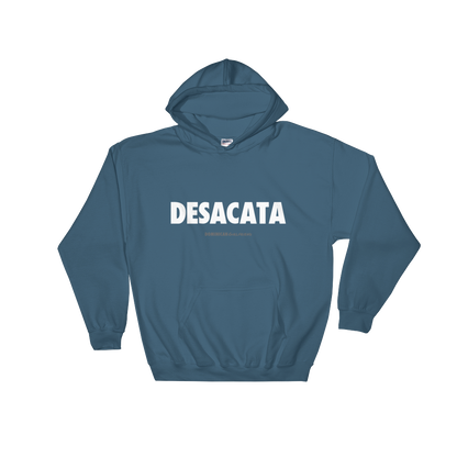 Desacata Hoodie  - 2020 - DominicanGirlfriend.com - Frases Dominicanas - República Dominicana Lifestyle Graphic T-Shirts Streetwear & Accessories - New York - Bronx - Washington Heights - Miami - Florida - Boca Chica - USA - Dominican Clothing