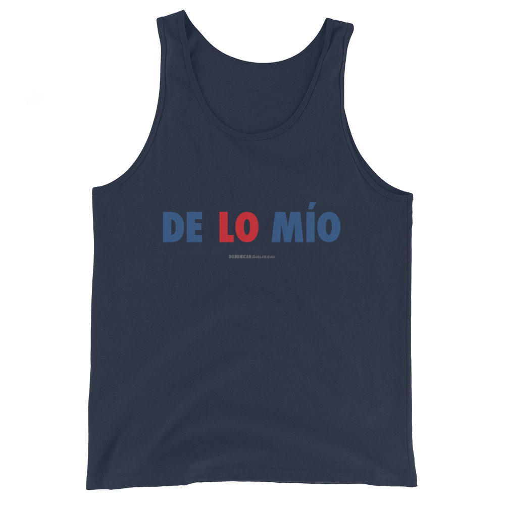 De Lo Mio Tank Top  - 2020 - DominicanGirlfriend.com - Frases Dominicanas - República Dominicana Lifestyle Graphic T-Shirts Streetwear & Accessories - New York - Bronx - Washington Heights - Miami - Florida - Boca Chica - USA - Dominican Clothing