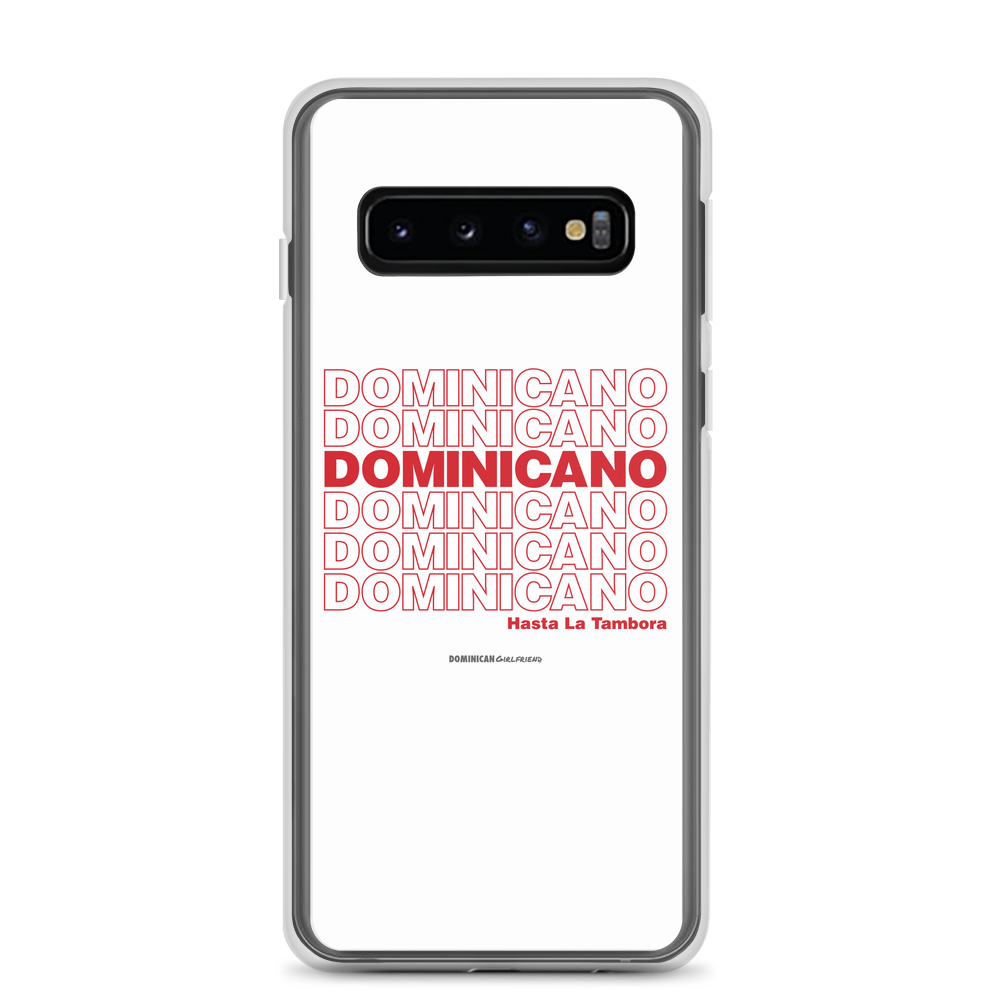 Dominicano Hasta La Tambora Samsung Case  - 2020 - DominicanGirlfriend.com - Frases Dominicanas - República Dominicana Lifestyle Graphic T-Shirts Streetwear & Accessories - New York - Bronx - Washington Heights - Miami - Florida - Boca Chica - USA - Dominican Clothing