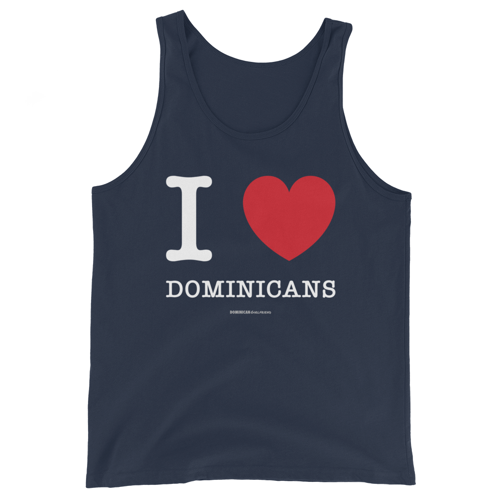 I Love Dominicans Unisex Tank Top  - 2020 - DominicanGirlfriend.com - Frases Dominicanas - República Dominicana Lifestyle Graphic T-Shirts Streetwear & Accessories - New York - Bronx - Washington Heights - Miami - Florida - Boca Chica - USA - Dominican Clothing