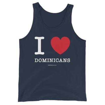 I Love Dominicans Unisex Tank Top  - 2020 - DominicanGirlfriend.com - Frases Dominicanas - República Dominicana Lifestyle Graphic T-Shirts Streetwear & Accessories - New York - Bronx - Washington Heights - Miami - Florida - Boca Chica - USA - Dominican Clothing