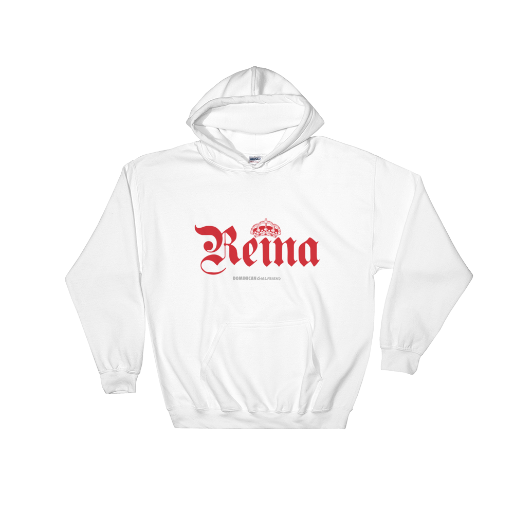 Reina Hoodie  - 2020 - DominicanGirlfriend.com - Frases Dominicanas - República Dominicana Lifestyle Graphic T-Shirts Streetwear & Accessories - New York - Bronx - Washington Heights - Miami - Florida - Boca Chica - USA - Dominican Clothing