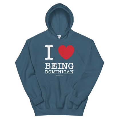 I Love Being Dominican Unisex Hoodie  - 2020 - DominicanGirlfriend.com - Frases Dominicanas - República Dominicana Lifestyle Graphic T-Shirts Streetwear & Accessories - New York - Bronx - Washington Heights - Miami - Florida - Boca Chica - USA - Dominican Clothing
