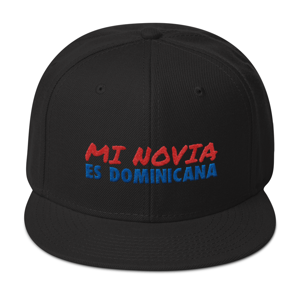 Mi Novia Es Dominicana Snapback Hat  - 2020 - DominicanGirlfriend.com - Frases Dominicanas - República Dominicana Lifestyle Graphic T-Shirts Streetwear & Accessories - New York - Bronx - Washington Heights - Miami - Florida - Boca Chica - USA - Dominican Clothing