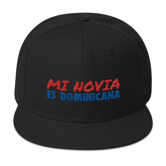 Mi Novia Es Dominicana Snapback Hat  - 2020 - DominicanGirlfriend.com - Frases Dominicanas - República Dominicana Lifestyle Graphic T-Shirts Streetwear & Accessories - New York - Bronx - Washington Heights - Miami - Florida - Boca Chica - USA - Dominican Clothing