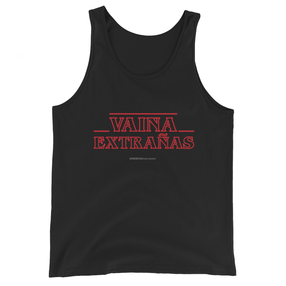 Vaina Extrañas Tank Top  - 2020 - DominicanGirlfriend.com - Frases Dominicanas - República Dominicana Lifestyle Graphic T-Shirts Streetwear & Accessories - New York - Bronx - Washington Heights - Miami - Florida - Boca Chica - USA - Dominican Clothing