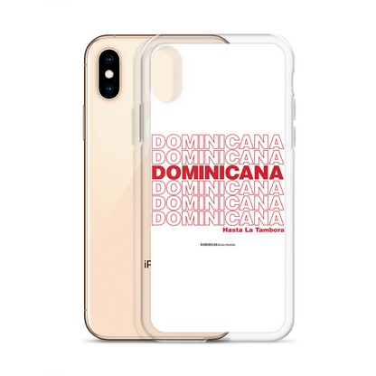 Dominicana Hasta La Tambora iPhone Case  - 2020 - DominicanGirlfriend.com - Frases Dominicanas - República Dominicana Lifestyle Graphic T-Shirts Streetwear & Accessories - New York - Bronx - Washington Heights - Miami - Florida - Boca Chica - USA - Dominican Clothing