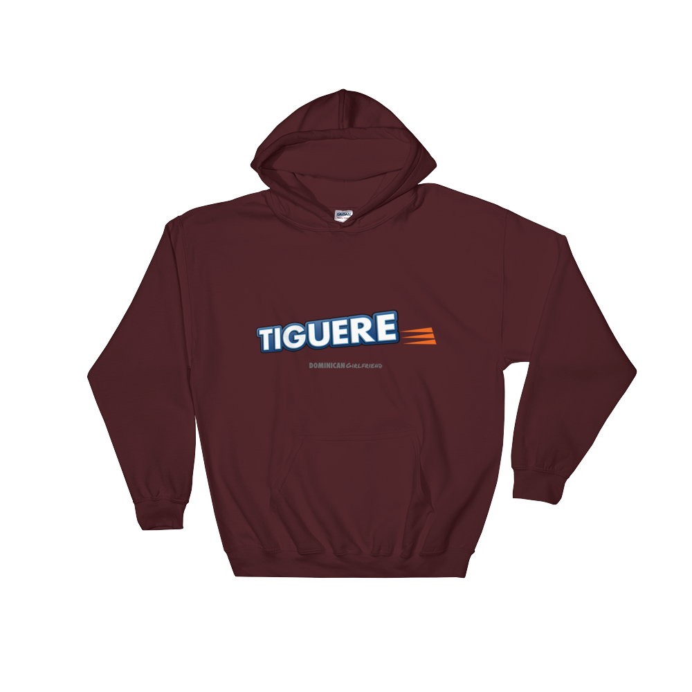 Tiguere Hoodie  - 2020 - DominicanGirlfriend.com - Frases Dominicanas - República Dominicana Lifestyle Graphic T-Shirts Streetwear & Accessories - New York - Bronx - Washington Heights - Miami - Florida - Boca Chica - USA - Dominican Clothing