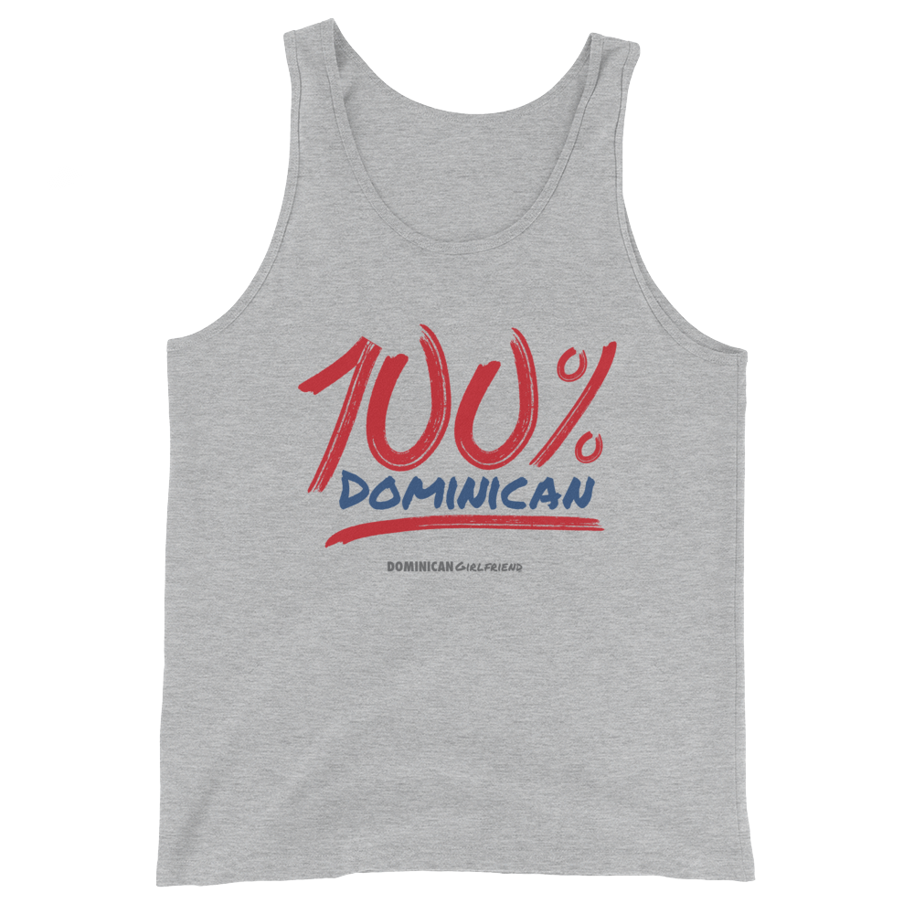 100% Dominican Tank Top  - 2020 - DominicanGirlfriend.com - Frases Dominicanas - República Dominicana Lifestyle Graphic T-Shirts Streetwear & Accessories - New York - Bronx - Washington Heights - Miami - Florida - Boca Chica - USA - Dominican Clothing