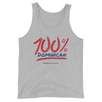 100% Dominican Tank Top  - 2020 - DominicanGirlfriend.com - Frases Dominicanas - República Dominicana Lifestyle Graphic T-Shirts Streetwear & Accessories - New York - Bronx - Washington Heights - Miami - Florida - Boca Chica - USA - Dominican Clothing