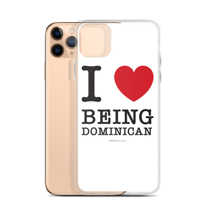 I Love Being Dominican iPhone Case  - 2020 - DominicanGirlfriend.com - Frases Dominicanas - República Dominicana Lifestyle Graphic T-Shirts Streetwear & Accessories - New York - Bronx - Washington Heights - Miami - Florida - Boca Chica - USA - Dominican Clothing
