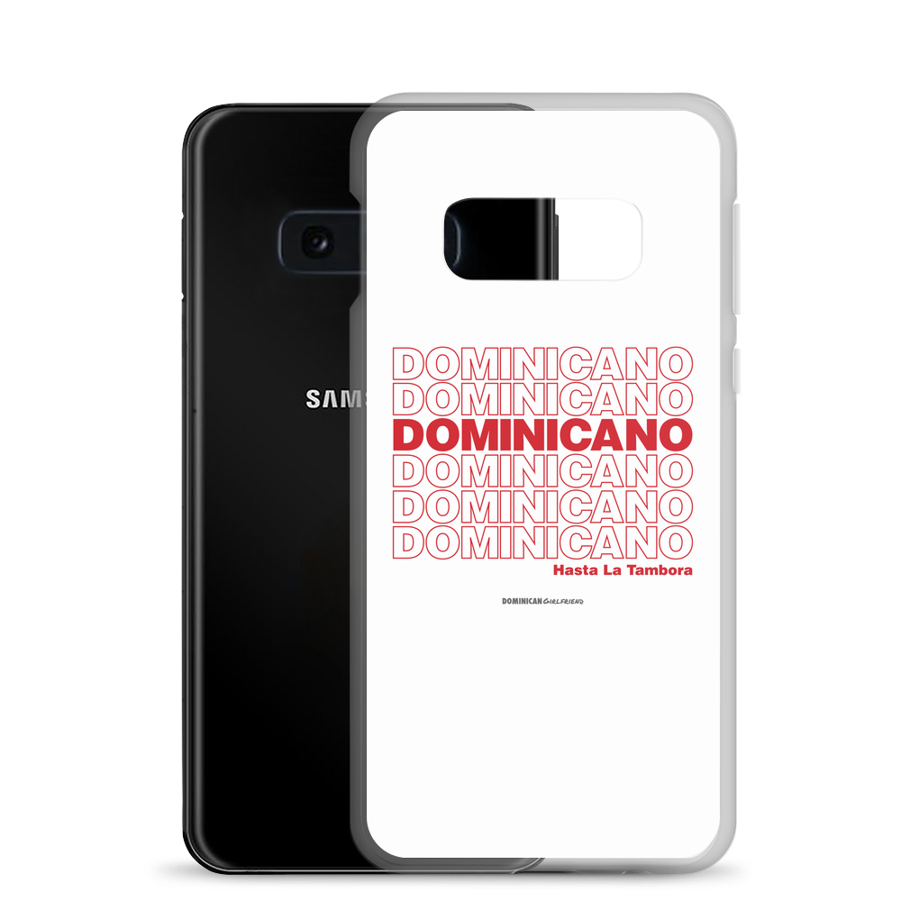 Dominicano Hasta La Tambora Samsung Case  - 2020 - DominicanGirlfriend.com - Frases Dominicanas - República Dominicana Lifestyle Graphic T-Shirts Streetwear & Accessories - New York - Bronx - Washington Heights - Miami - Florida - Boca Chica - USA - Dominican Clothing