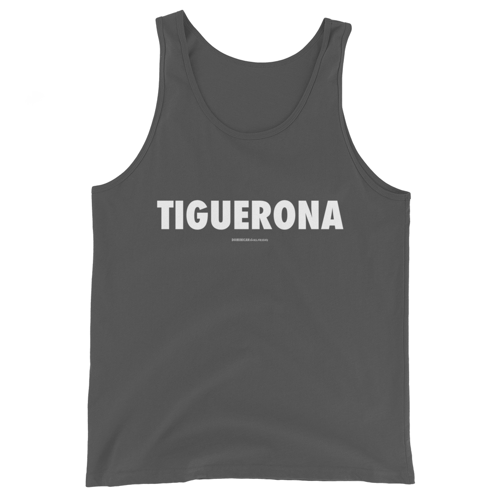 Tiguerona Tank Top  - 2020 - DominicanGirlfriend.com - Frases Dominicanas - República Dominicana Lifestyle Graphic T-Shirts Streetwear & Accessories - New York - Bronx - Washington Heights - Miami - Florida - Boca Chica - USA - Dominican Clothing
