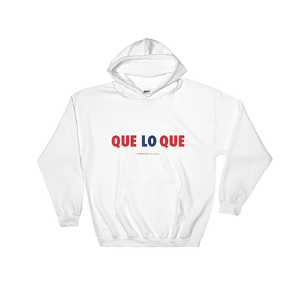 Que Lo Que Unisex Hoodie  - 2020 - DominicanGirlfriend.com - Frases Dominicanas - República Dominicana Lifestyle Graphic T-Shirts Streetwear & Accessories - New York - Bronx - Washington Heights - Miami - Florida - Boca Chica - USA - Dominican Clothing