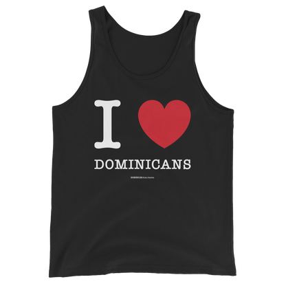 I Love Dominicans Unisex Tank Top  - 2020 - DominicanGirlfriend.com - Frases Dominicanas - República Dominicana Lifestyle Graphic T-Shirts Streetwear & Accessories - New York - Bronx - Washington Heights - Miami - Florida - Boca Chica - USA - Dominican Clothing