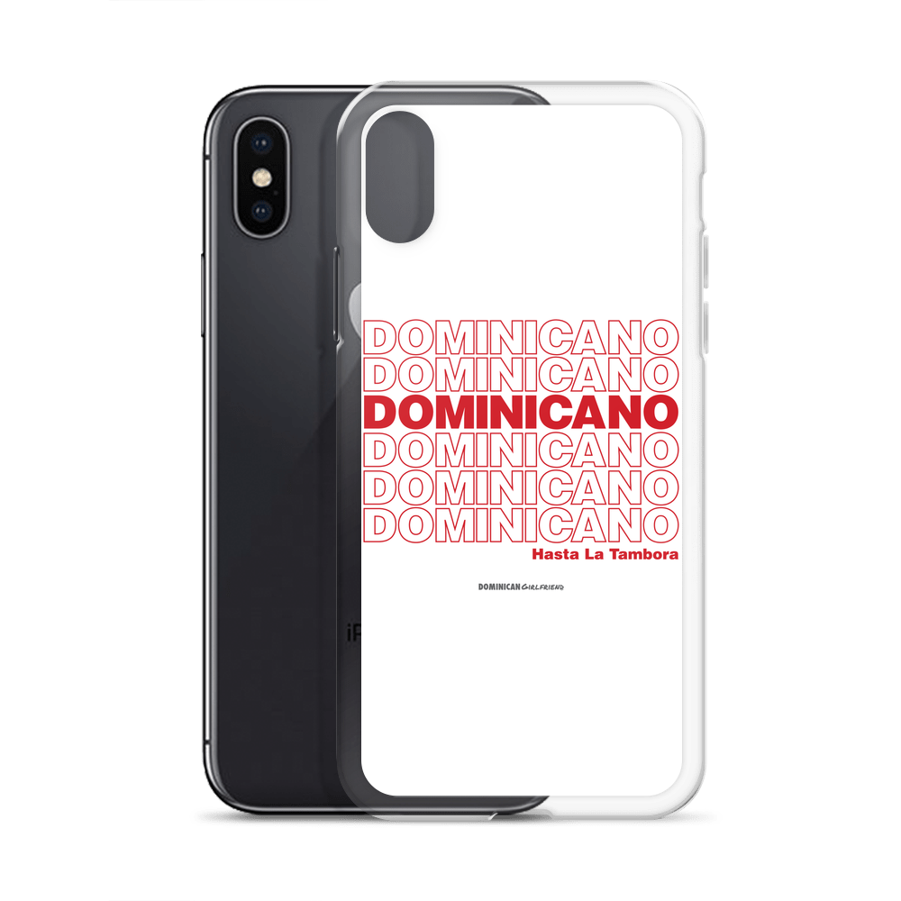 Dominicano Hasta La Tambora iPhone Case  - 2020 - DominicanGirlfriend.com - Frases Dominicanas - República Dominicana Lifestyle Graphic T-Shirts Streetwear & Accessories - New York - Bronx - Washington Heights - Miami - Florida - Boca Chica - USA - Dominican Clothing