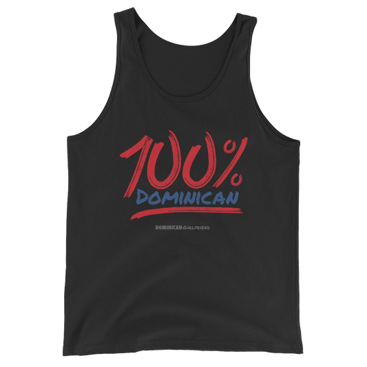 100% Dominican Tank Top  - 2020 - DominicanGirlfriend.com - Frases Dominicanas - República Dominicana Lifestyle Graphic T-Shirts Streetwear & Accessories - New York - Bronx - Washington Heights - Miami - Florida - Boca Chica - USA - Dominican Clothing