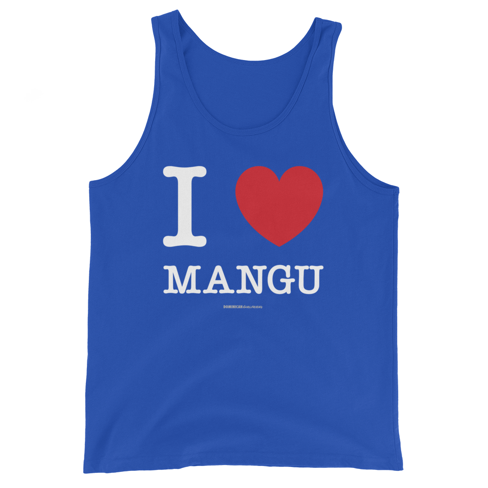 I Love Mangu Unisex Tank Top  - 2020 - DominicanGirlfriend.com - Frases Dominicanas - República Dominicana Lifestyle Graphic T-Shirts Streetwear & Accessories - New York - Bronx - Washington Heights - Miami - Florida - Boca Chica - USA - Dominican Clothing