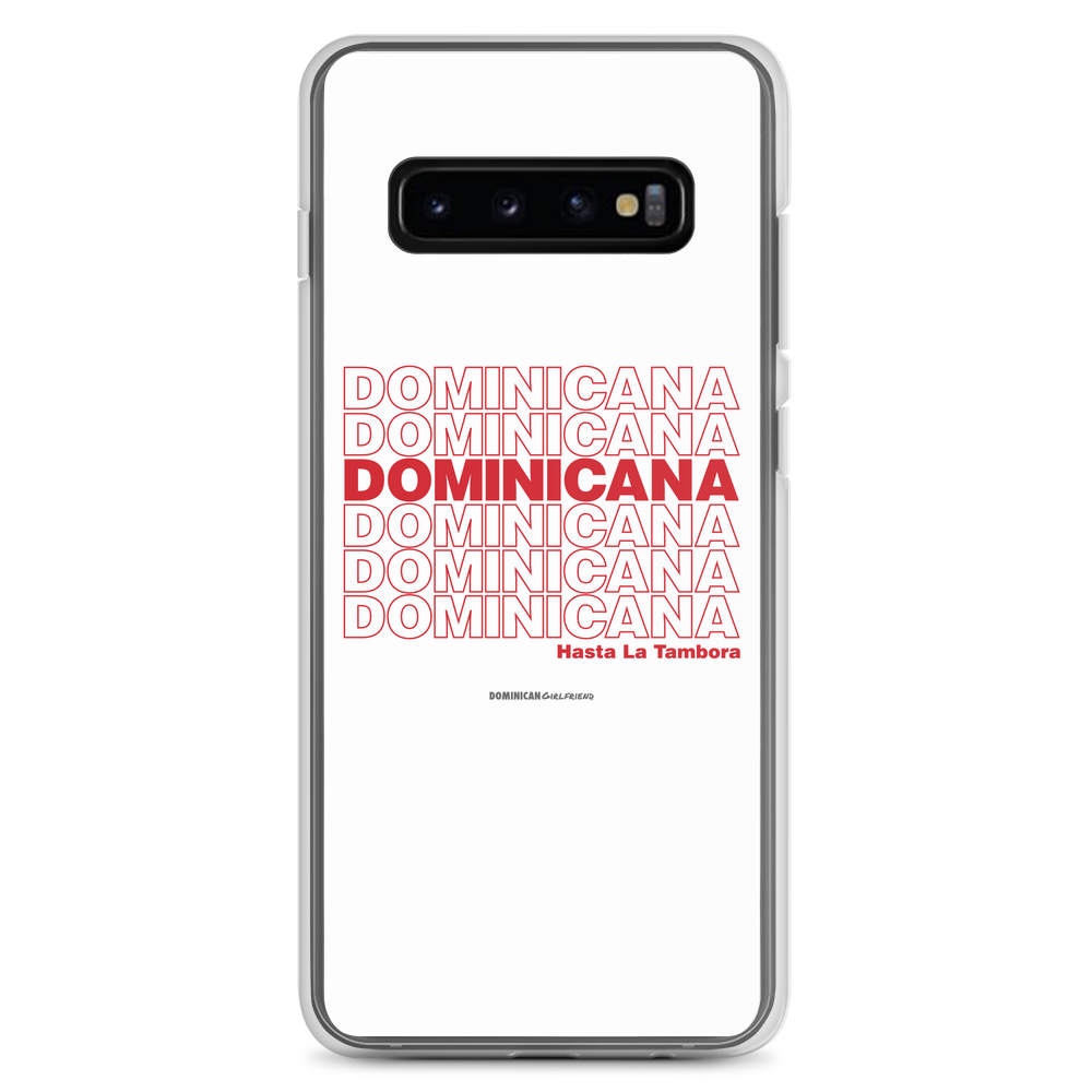 Dominicana Hasta La Tambora Samsung Case  - 2020 - DominicanGirlfriend.com - Frases Dominicanas - República Dominicana Lifestyle Graphic T-Shirts Streetwear & Accessories - New York - Bronx - Washington Heights - Miami - Florida - Boca Chica - USA - Dominican Clothing