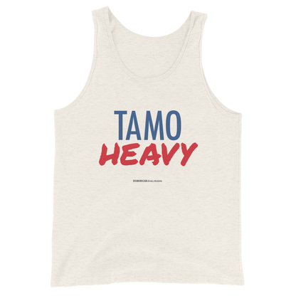 Tamo Heavy Unisex Tank Top  - 2020 - DominicanGirlfriend.com - Frases Dominicanas - República Dominicana Lifestyle Graphic T-Shirts Streetwear & Accessories - New York - Bronx - Washington Heights - Miami - Florida - Boca Chica - USA - Dominican Clothing