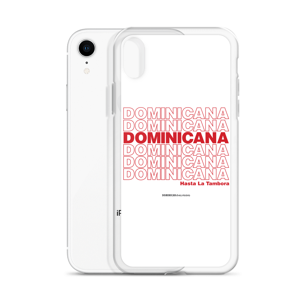 Dominicana Hasta La Tambora iPhone Case  - 2020 - DominicanGirlfriend.com - Frases Dominicanas - República Dominicana Lifestyle Graphic T-Shirts Streetwear & Accessories - New York - Bronx - Washington Heights - Miami - Florida - Boca Chica - USA - Dominican Clothing