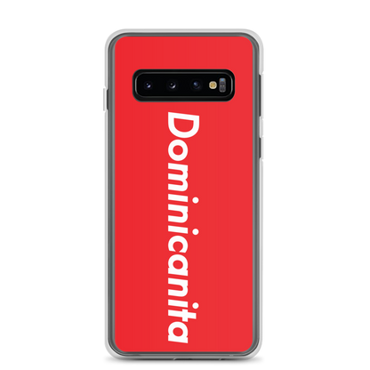 Dominicanita Samsung Case  - 2020 - DominicanGirlfriend.com - Frases Dominicanas - República Dominicana Lifestyle Graphic T-Shirts Streetwear & Accessories - New York - Bronx - Washington Heights - Miami - Florida - Boca Chica - USA - Dominican Clothing