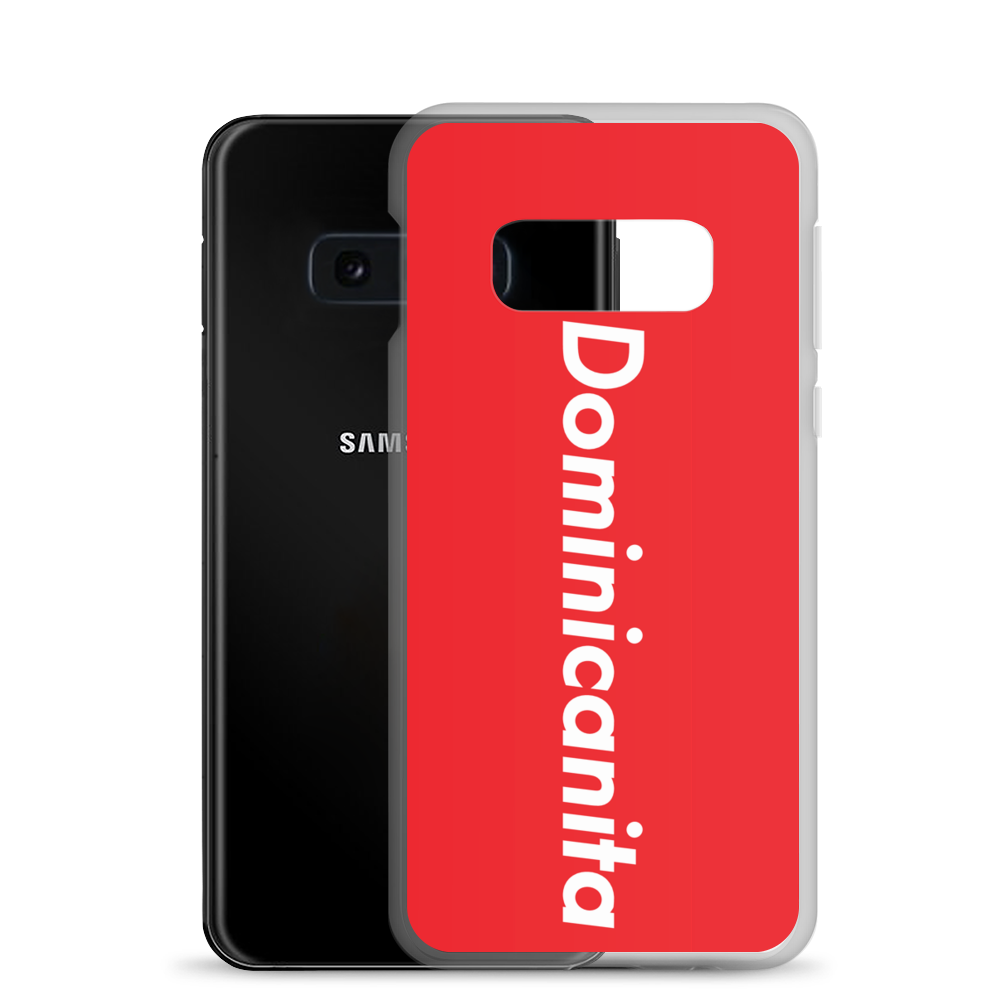 Dominicanita Samsung Case  - 2020 - DominicanGirlfriend.com - Frases Dominicanas - República Dominicana Lifestyle Graphic T-Shirts Streetwear & Accessories - New York - Bronx - Washington Heights - Miami - Florida - Boca Chica - USA - Dominican Clothing