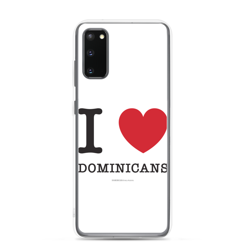 I Love Dominicans Samsung Case  - 2020 - DominicanGirlfriend.com - Frases Dominicanas - República Dominicana Lifestyle Graphic T-Shirts Streetwear & Accessories - New York - Bronx - Washington Heights - Miami - Florida - Boca Chica - USA - Dominican Clothing