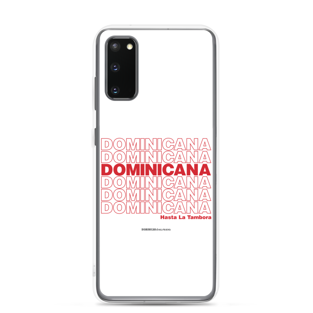 Dominicana Hasta La Tambora Samsung Case  - 2020 - DominicanGirlfriend.com - Frases Dominicanas - República Dominicana Lifestyle Graphic T-Shirts Streetwear & Accessories - New York - Bronx - Washington Heights - Miami - Florida - Boca Chica - USA - Dominican Clothing