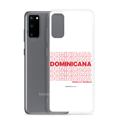 Dominicana Hasta La Tambora Samsung Case  - 2020 - DominicanGirlfriend.com - Frases Dominicanas - República Dominicana Lifestyle Graphic T-Shirts Streetwear & Accessories - New York - Bronx - Washington Heights - Miami - Florida - Boca Chica - USA - Dominican Clothing