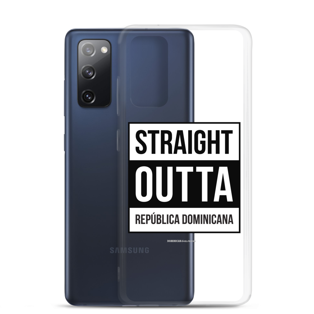 Straight Outta República Dominicana Samsung Case  - 2020 - DominicanGirlfriend.com - Frases Dominicanas - República Dominicana Lifestyle Graphic T-Shirts Streetwear & Accessories - New York - Bronx - Washington Heights - Miami - Florida - Boca Chica - USA - Dominican Clothing