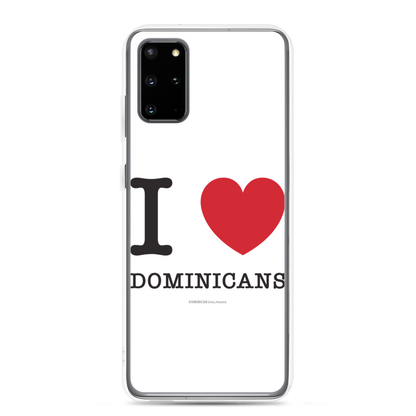 I Love Dominicans Samsung Case  - 2020 - DominicanGirlfriend.com - Frases Dominicanas - República Dominicana Lifestyle Graphic T-Shirts Streetwear & Accessories - New York - Bronx - Washington Heights - Miami - Florida - Boca Chica - USA - Dominican Clothing